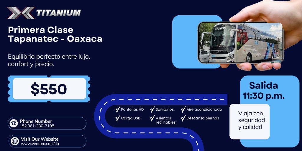 TLA Titanium Tapanatepec Oaxaca Viaje de Autobus desde Tapanatepec a Ciudad de México, Puebla y Oaxaca de Juarez. Autobuses TLA Titanium Autobuses que viajan a CDMX, Ciudad de México, Mexico, Puebla, Oaxaca, Oaxaca de Juarez desde Tapanatepec. Comprar boletos de autobus para viajar a Ciudad de Mexico, Puebla y Oaxaca desde Tapanatepec